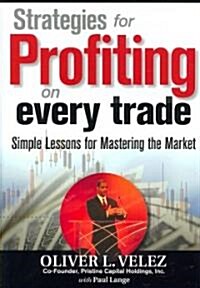 Strategies for Profiting on Every Trade (Hardcover)