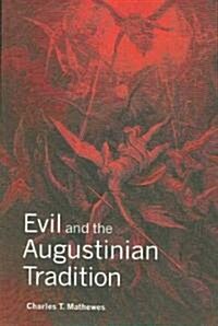 Evil and the Augustinian Tradition (Paperback)