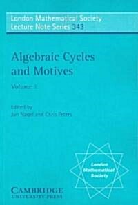 Algebraic Cycles and Motives: Volume 1 (Paperback)