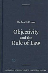 Objectivity and the Rule of Law (Hardcover)