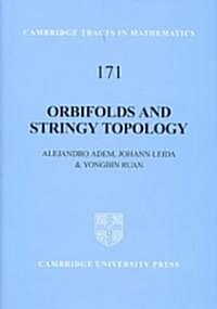 Orbifolds and Stringy Topology (Hardcover)