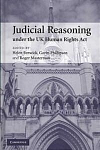 Judicial Reasoning Under the UK Human Rights Act (Hardcover)