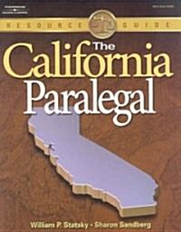 The California Paralegal: Essential Rules, Documents, and Resources (Paperback)