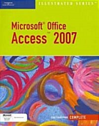 Microsoft Office Access 2007 Illustrated Complete (Paperback, 1st)