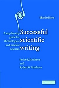 Successful Scientific Writing: A Step-By-Step Guide for the Biological and Medical Sciences (Spiral, 3)