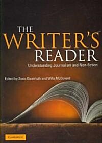 The Writers Reader : Understanding Journalism and Non-Fiction (Paperback)
