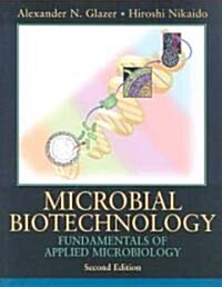 Microbial Biotechnology : Fundamentals of Applied Microbiology (Hardcover, 2 Revised edition)