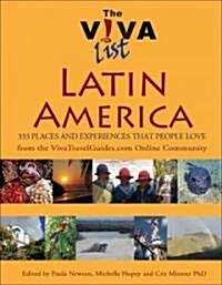 The Viva List Latin America: 333 Places and Experiences That People Love (Paperback)