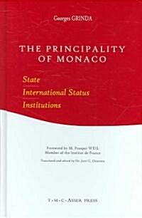 The Principality of Monaco: State, International Status, Institutions (Hardcover)