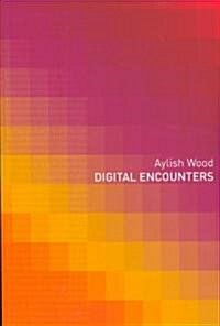 Digital Encounters (Paperback)