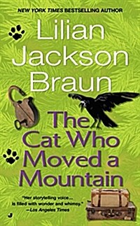 The Cat Who Moved a Mountain (Mass Market Paperback)