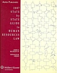 2007 State by State Guide to Human Resources Law (Paperback)