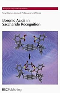 Boronic Acids in Saccharide Recognition (Hardcover)