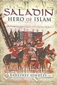 Saladin : Hero of Islam (Hardcover)