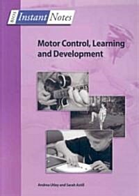 BIOS Instant Notes in Motor Control, Learning and Development (Paperback)