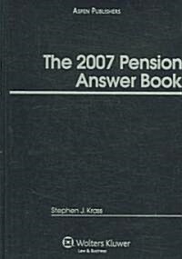The 2007 Pension Answer Book (Hardcover)