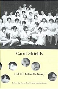 Carol Shields and the Extra-Ordinary (Hardcover)