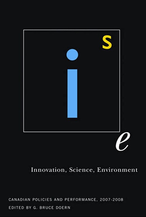 Innovation, Science, Environment 07/08: Canadian Policies and Performance, 2007-2008volume 2 (Hardcover)