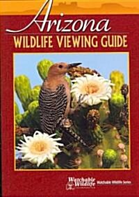 Arizona Wildlife Viewing Guide (Paperback)