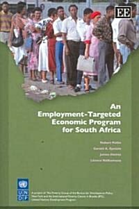 An Employment-Targeted Economic Program for South Africa (Hardcover)