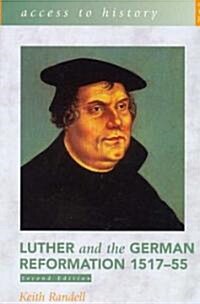 Luther and the German Reformation 1517-55 (Paperback, 2nd)