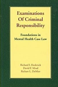 Examinations of Criminal Responsibility (Paperback, 1st)