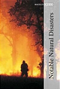 Magills Choice: Notable Natural Disasters (Hardcover)