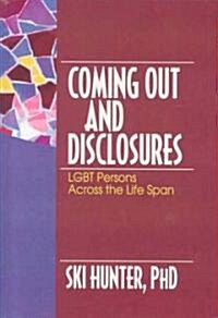 Coming Out and Disclosures (Hardcover, 1st)