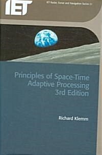 Principles of Space-Time Adaptive Processing (Hardcover, 3 ed)