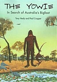 The Yowie: In Search of Australias Bigfoot (Paperback)