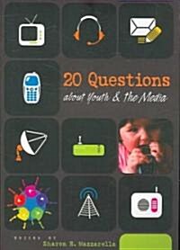 20 Questions about Youth & the Media (Paperback)