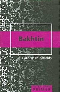 Bakhtin Primer (Paperback)