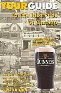 Yourguide to the Irish Pubs of Chicago (Paperback)