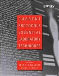 Current Protocols : Essential Laboratory Techniques (Paperback)