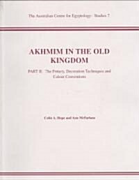 Akhmim in the Old Kingdom: Part 2 (Paperback)