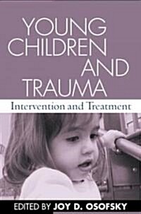 Young Children and Trauma (Paperback)