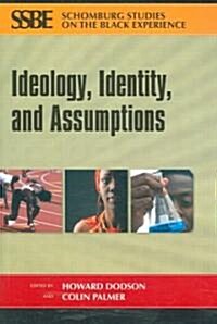 Ideology, Identity and Assumptions (Paperback)