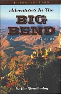 Adventures in the Big Bend (Paperback, 3rd)