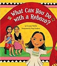 What Can You Do With a Rebozo? (Hardcover)