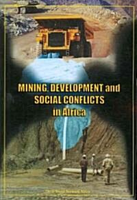 Mining, Development and Social Conflicts in Africa (Paperback)