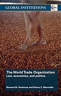 The World Trade Organization (WTO) : Law, Economics, and Politics (Paperback)