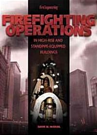 Firefighting Operations in High-Rise and Standpipe-Equipped Buildings (Hardcover)