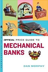 The Official Price Guide to Mechanical Banks (Paperback)