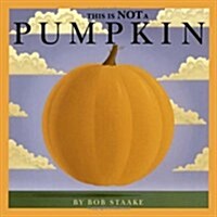 [중고] This Is Not a Pumpkin (Board Books)