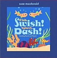 Fish, Swish! Splash, Dash!: Counting Round and Round (Hardcover)