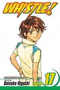 Whistle!, Vol. 17 (Paperback)