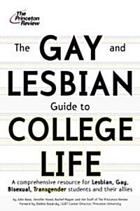 The Gay and Lesbian Guide to College Life (Paperback, 1st)