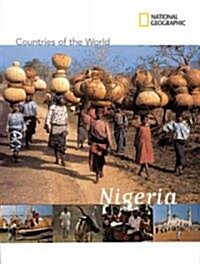 National Geographic Countries of the World: Nigeria (Library Binding)