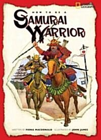 How to Be a Samurai Warrior (Paperback)