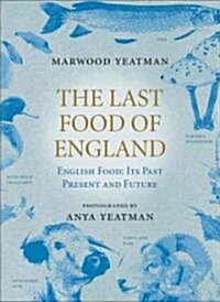 The Last Food of England (Hardcover)